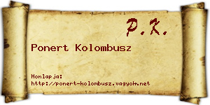 Ponert Kolombusz névjegykártya